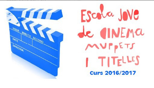 Ya está abierto el plazo de inscripción a la “Escola jove de Cinema, Muppets i Titelles” para el próximo curso