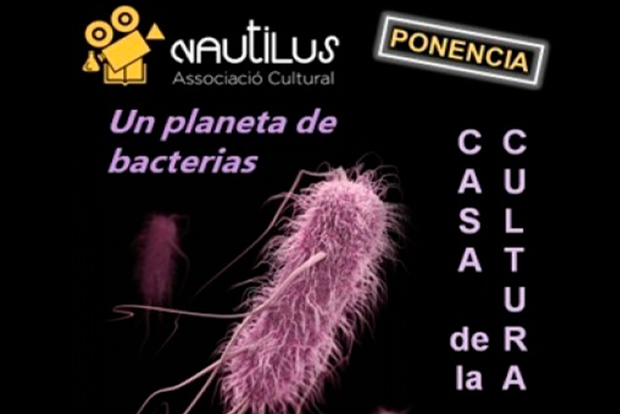 L'AC Nautilus organitza una conferència sobre 'Un planeta de bacterias' esta vesprada