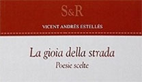 El llibre “La gioia della strada” de poemes de Vicent Andrés Estellés es presentarà aquesta vesprada