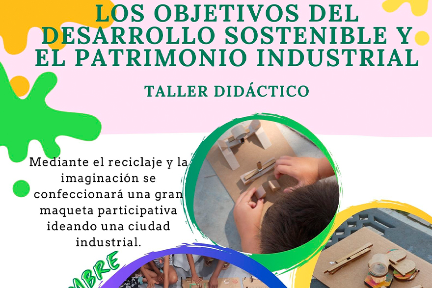 El pròxim 25 de setembre es realitzarà un taller  didàctic sobre “Els objectius del desenvolupament sostenible i el patrimoni industrial”