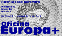 L'Oficina Europa presenta un horari especial en novembre